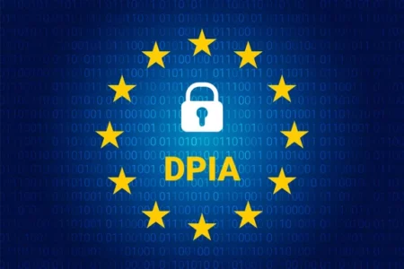 Data Protection Impact Assessment (DPIA): Why it is Essential for Ensuring Privacy by Design