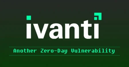 Dutch Authorities Confirms Ivanti Zero Day Exploit Exposed Employee Contact Data